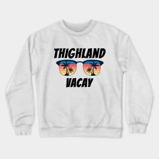 Retro Tourist Thighland Vacay Crewneck Sweatshirt